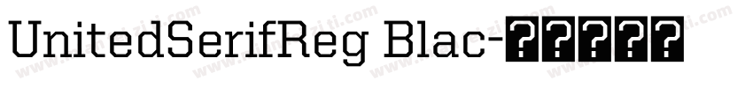 UnitedSerifReg Blac字体转换